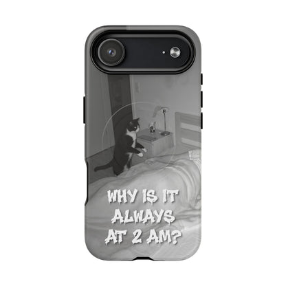 Phone Case “Why Is It Always at 2 AM?” Cat Photo Tough Magnetic Case