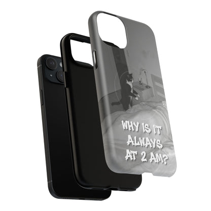 Phone Case “Why Is It Always at 2 AM?” Cat Photo Tough Magnetic Case