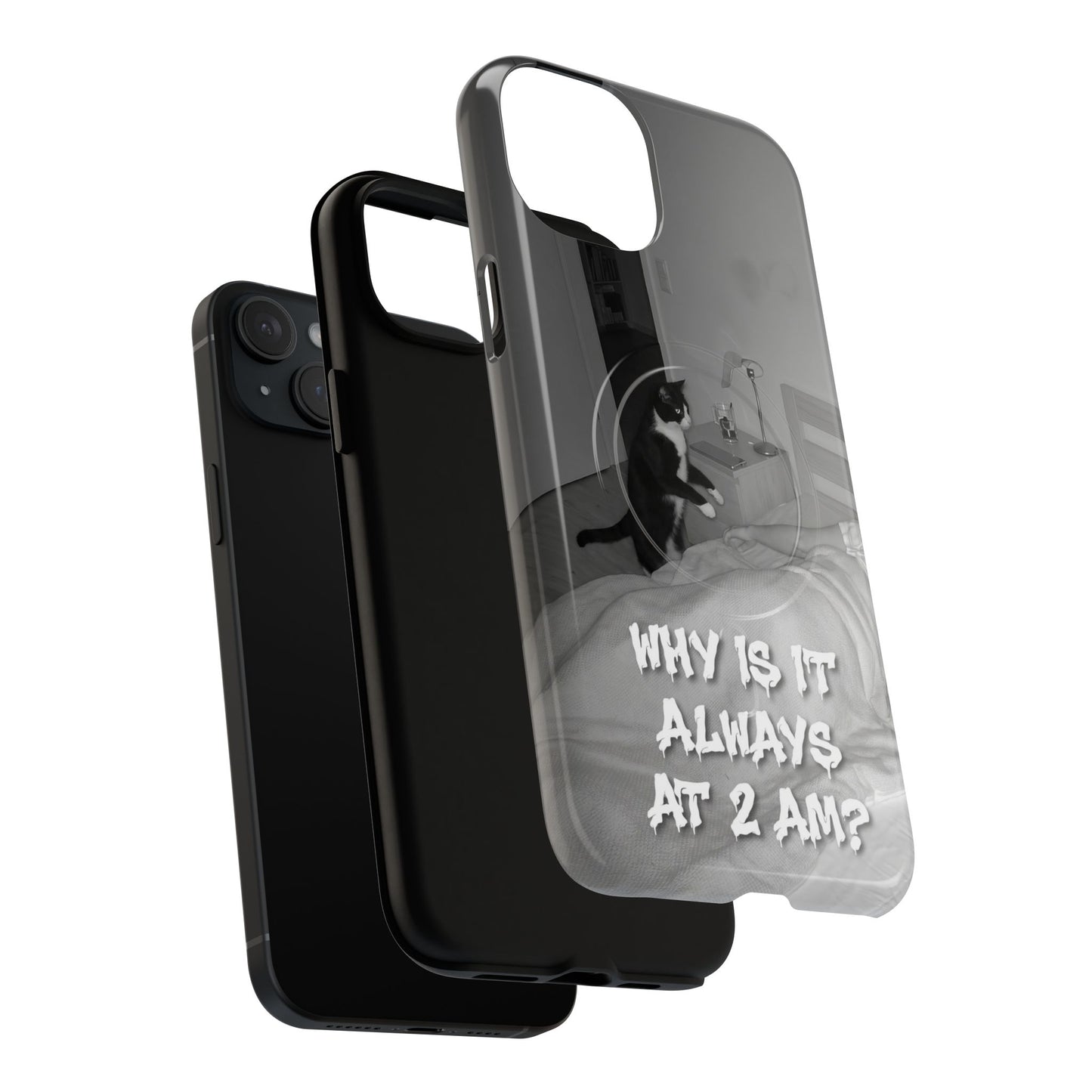 Phone Case “Why Is It Always at 2 AM?” Cat Photo Tough Magnetic Case