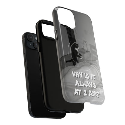 Phone Case “Why Is It Always at 2 AM?” Cat Photo Tough Magnetic Case