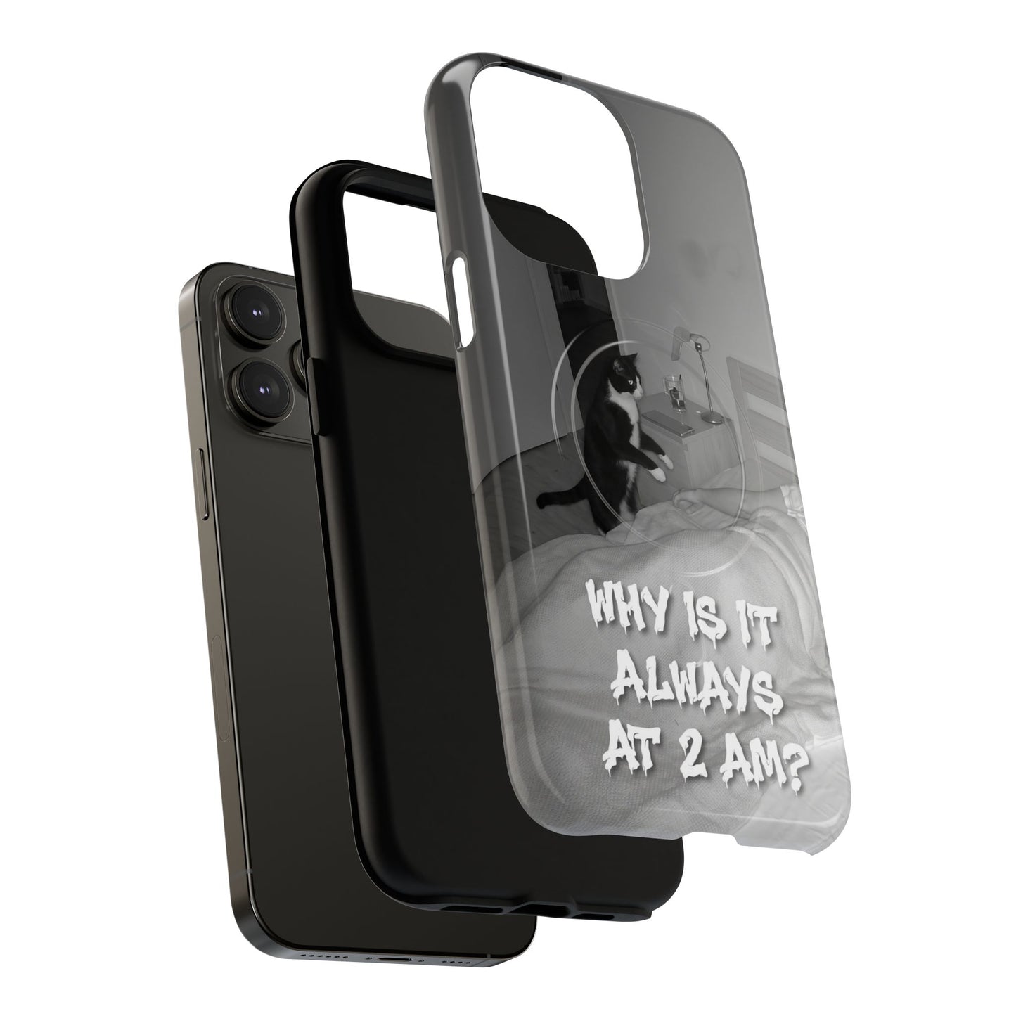 Phone Case “Why Is It Always at 2 AM?” Cat Photo Tough Magnetic Case