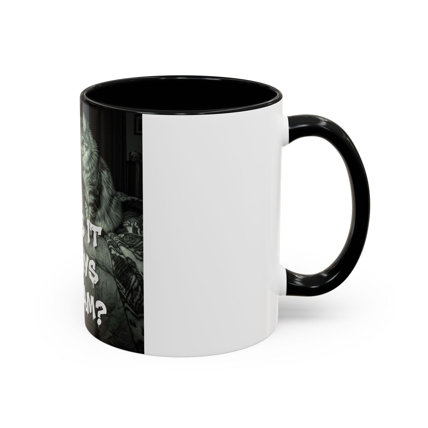 Why Is It Always at 2 AM? Cat Nighttime Humor Accent Coffee Mug