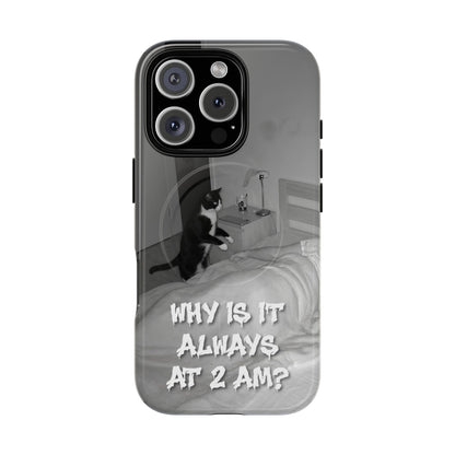 Phone Case “Why Is It Always at 2 AM?” Cat Photo Tough Magnetic Case