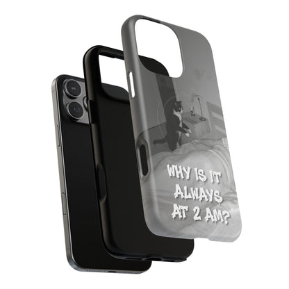 Phone Case “Why Is It Always at 2 AM?” Cat Photo Tough Magnetic Case