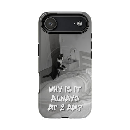 Phone Case “Why Is It Always at 2 AM?” Cat Photo Tough Magnetic Case