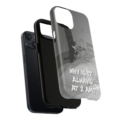 Phone Case “Why Is It Always at 2 AM?” Cat Photo Tough Magnetic Case