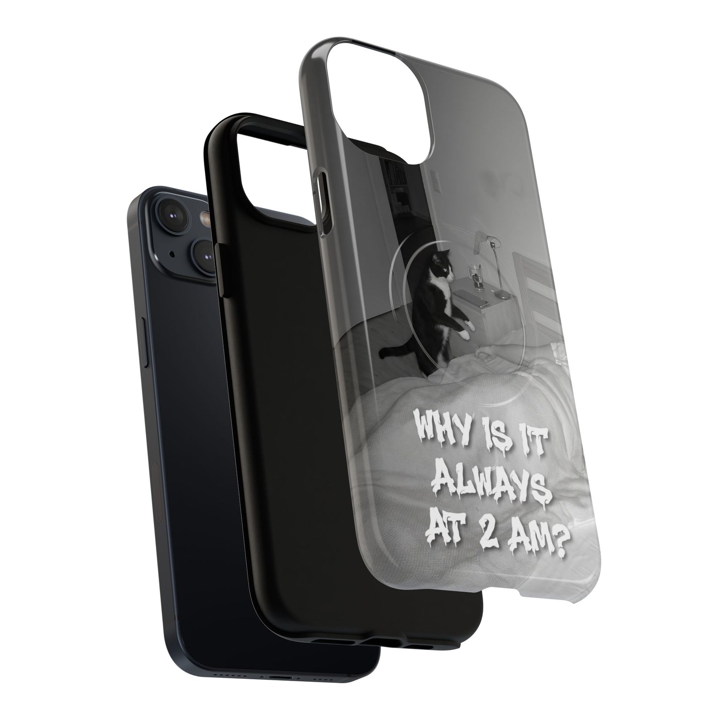 Phone Case “Why Is It Always at 2 AM?” Cat Photo Tough Magnetic Case