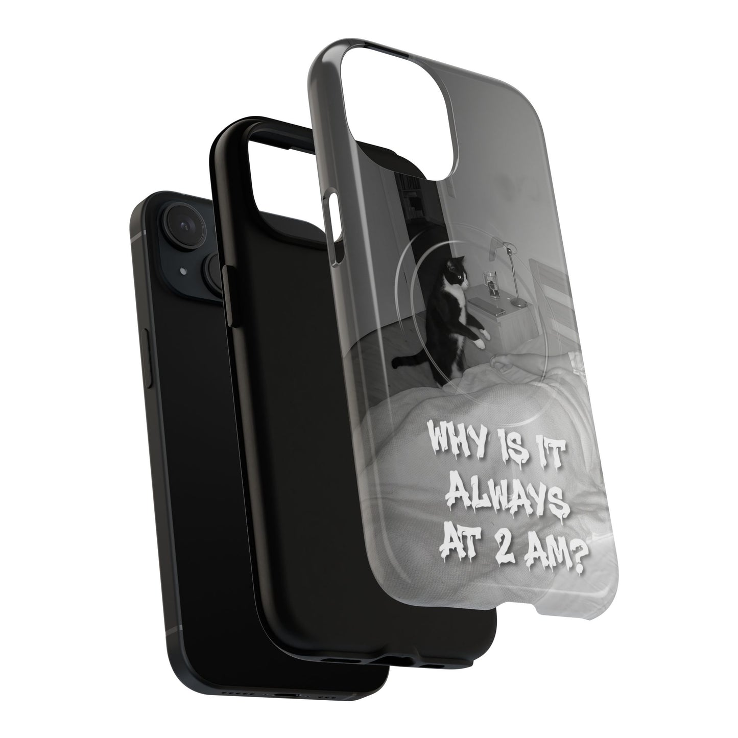 Phone Case “Why Is It Always at 2 AM?” Cat Photo Tough Magnetic Case
