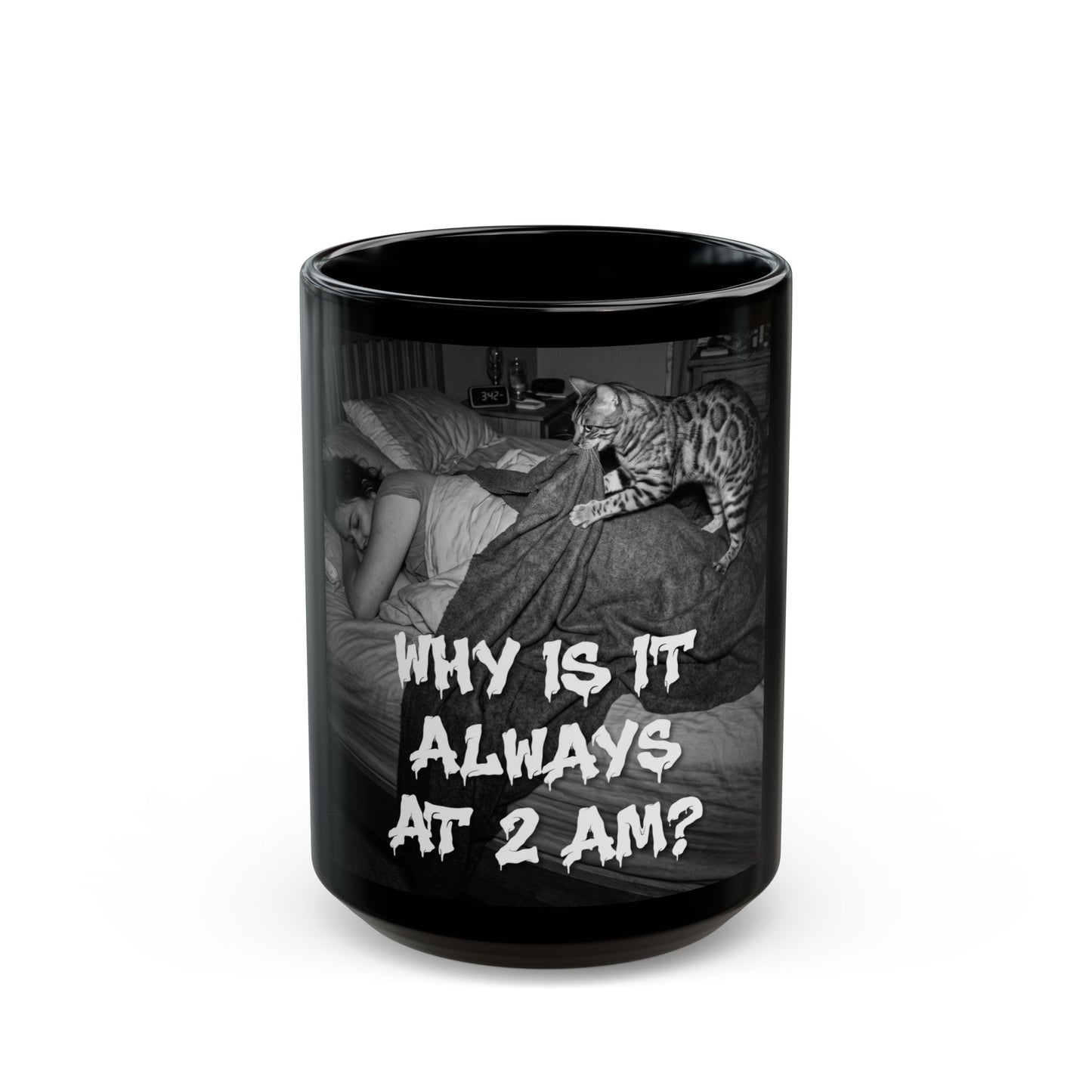 Why Is It Always 2 AM, Mug Creepy Paranormal Night Vision Coffee Cup