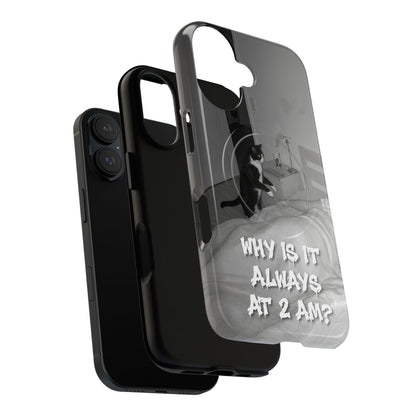 Phone Case “Why Is It Always at 2 AM?” Cat Photo Tough Magnetic Case