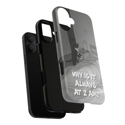 Phone Case “Why Is It Always at 2 AM?” Cat Photo Tough Magnetic Case