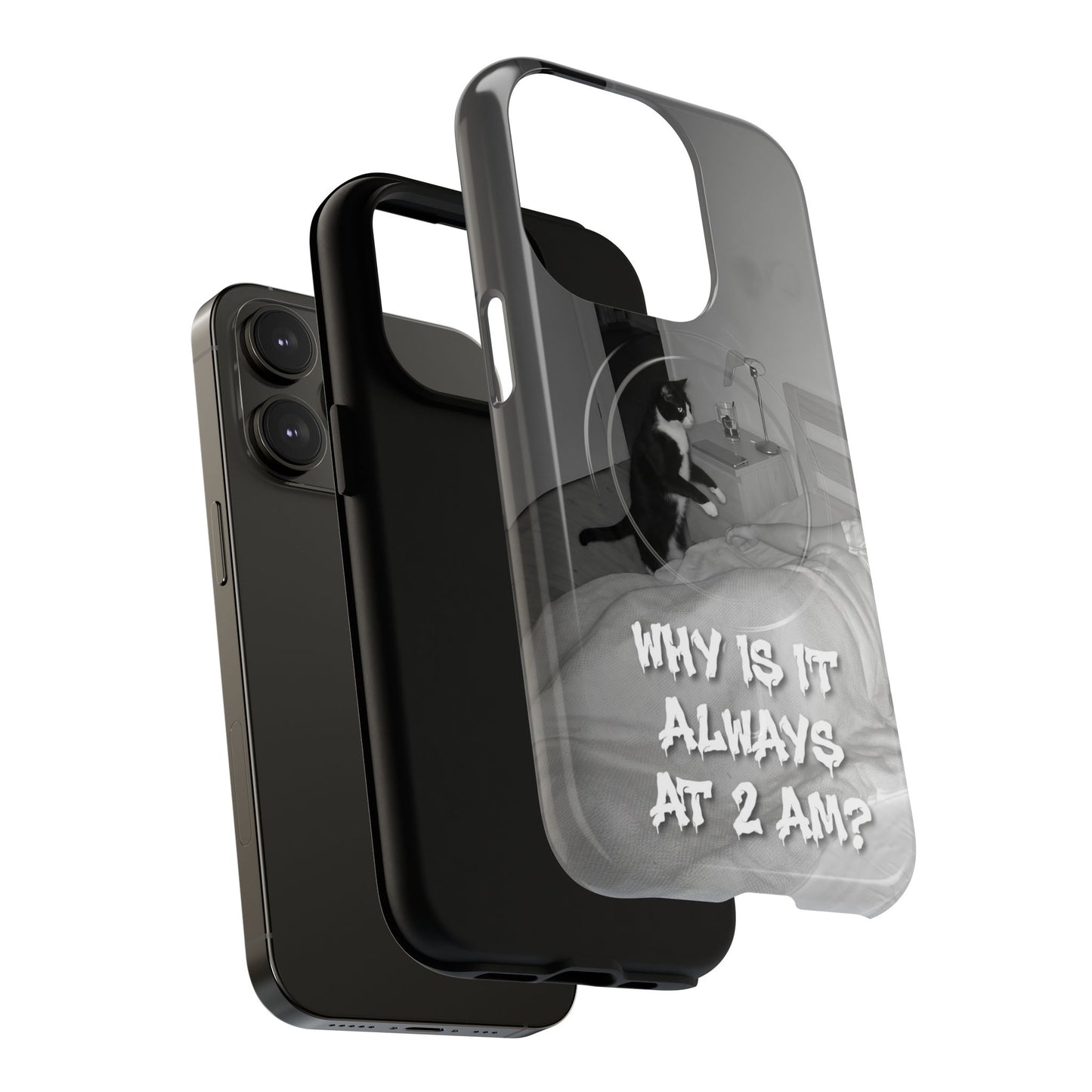 Phone Case “Why Is It Always at 2 AM?” Cat Photo Tough Magnetic Case