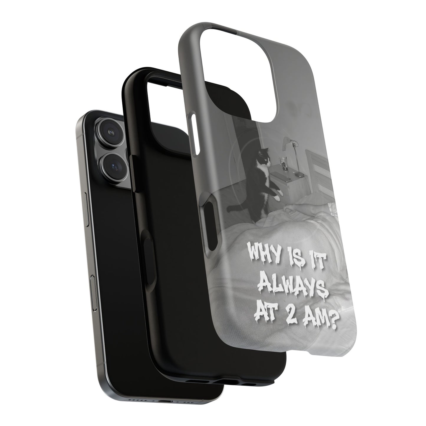Phone Case “Why Is It Always at 2 AM?” Cat Photo Tough Magnetic Case