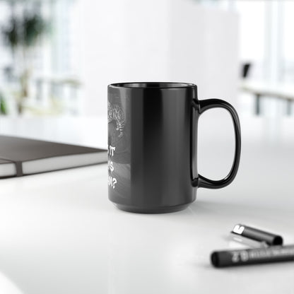 Why Is It Always 2 AM, Mug Creepy Paranormal Night Vision Coffee Cup