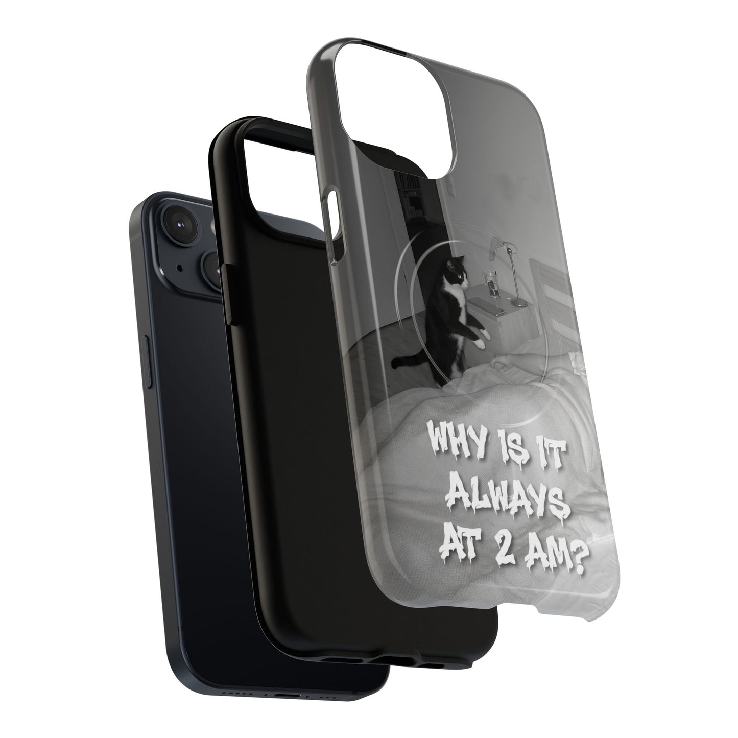Phone Case “Why Is It Always at 2 AM?” Cat Photo Tough Magnetic Case