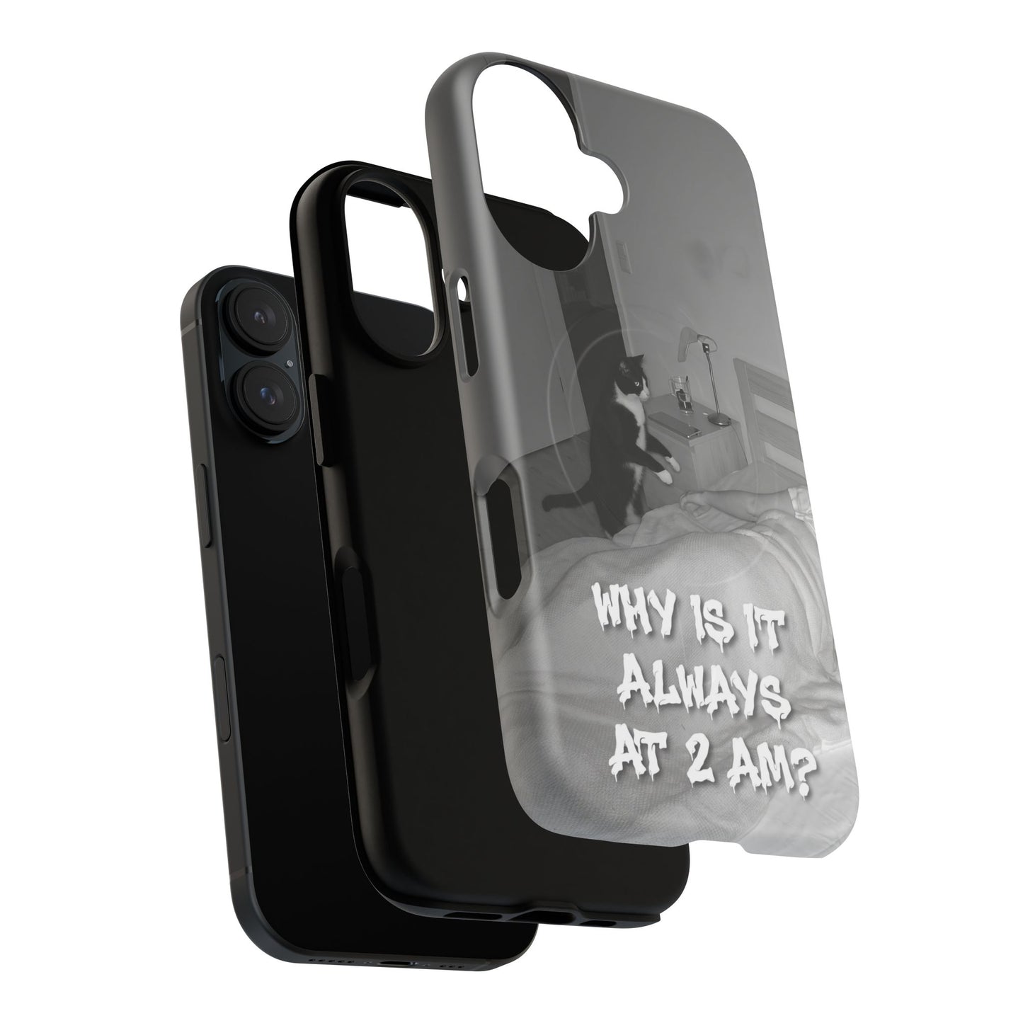 Phone Case “Why Is It Always at 2 AM?” Cat Photo Tough Magnetic Case