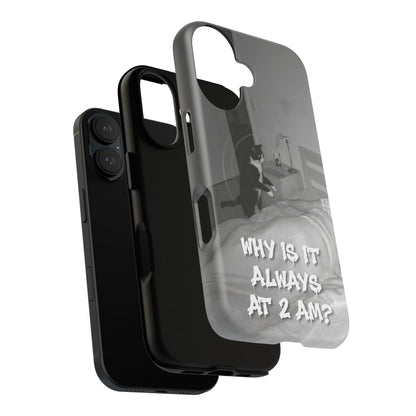 Phone Case “Why Is It Always at 2 AM?” Cat Photo Tough Magnetic Case